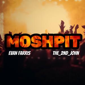MOSHPIT (feat. The_2nd_John)