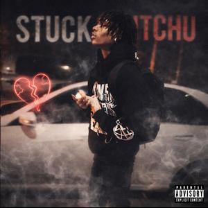Stuck Witchu (Explicit)