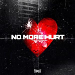 No More Hurt (Explicit)