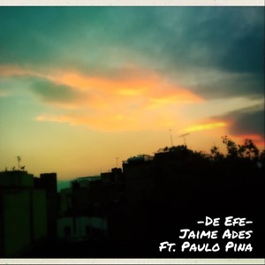 De Efe (feat. Paulo Piña)