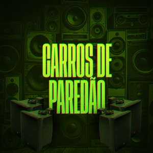 Carros de Paredão (Explicit)