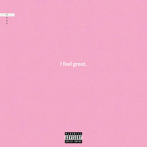 I Feel Great (Explicit)