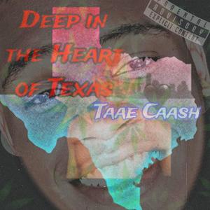 DEEP IN THE HEART OF TEXAS (Explicit)