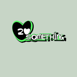 20 Something (伴奏)