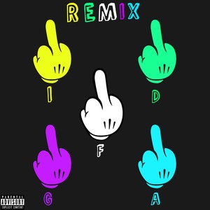 I.D.G.A.F. ! (Remix) [feat. Leah Devine & Cree Adu]