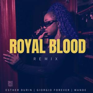 Royal blood (feat. WANDE & Giorgio Forever) [Radio Edit]