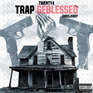 Trap Geblessed (Explicit)