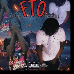fto (feat. Co44juju) (Explicit)