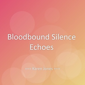 Bloodbound Silence Echoes