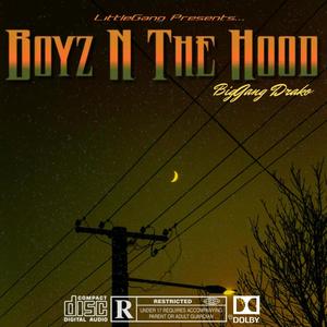 BoyzNTheHood (Explicit)