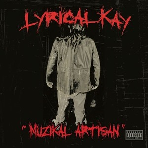 Muzikal Artisan (Explicit)