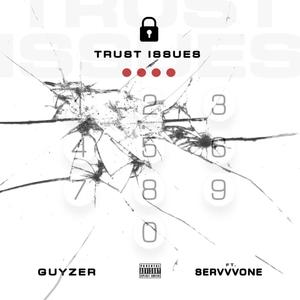 Trust Issues (Explicit)