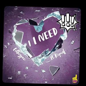 1 I NEED!! (Explicit)