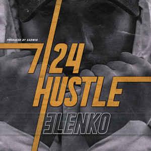 7/24 Hustle (Explicit)