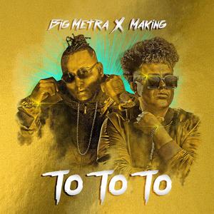 To to to (feat. Making) (Explicit)