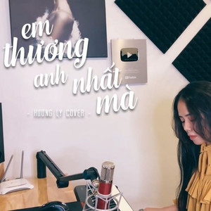 Em Thương Anh Nhất Mà