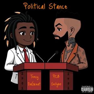 Political stance (feat. Pcb Nino) [Explicit]