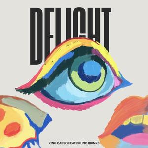 Delight (feat. Bruno Brinks) (Explicit)