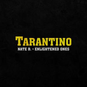 Tarantino(feat. Nate B.) (Explicit)