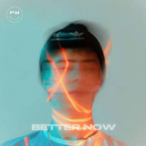 Better Now