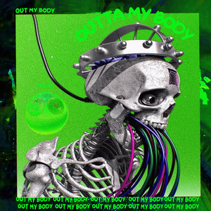 OUT MY BODY