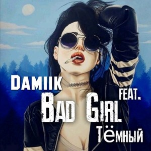 Bad girl