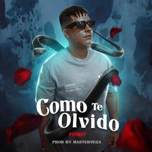 Como Te Olvido (Explicit)