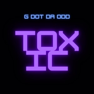 Toxic (Explicit)