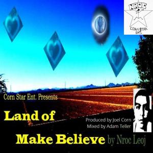 Land of Make Believe