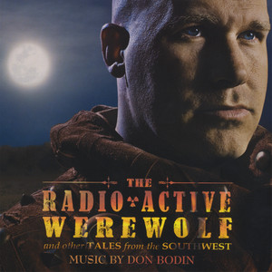 The Radioactive Werewolf and other Tales from the Southwest