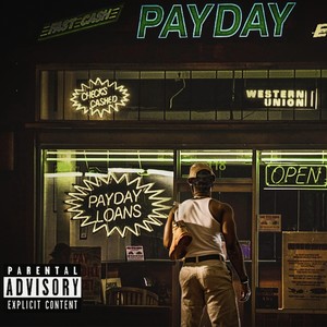 Payday (feat. Chem & Blake Micheals) (Explicit)