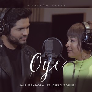 Oye (Versión Salsa)