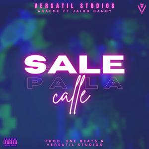 Sale pa la calle (feat. Jairo Randy) (Explicit)