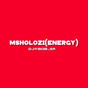 Msholozi (Energy)
