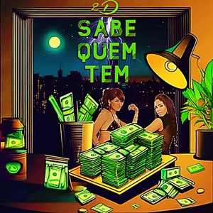 Sabe Quem Tem (Explicit)