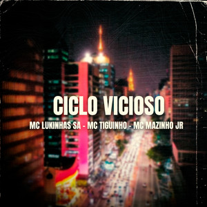 Ciclo Vicioso (Explicit)