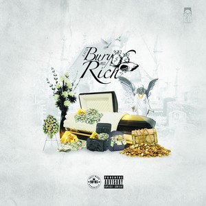 Bury Me Rich (Explicit)