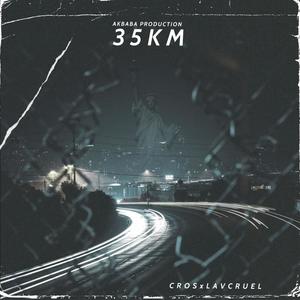 35 KM (feat. Lav Cruel) (Explicit)