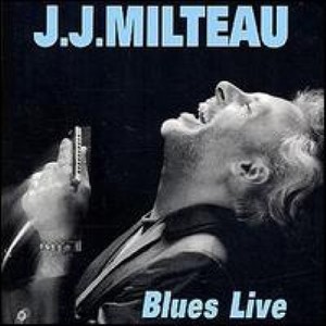 J.J. Milteau Live