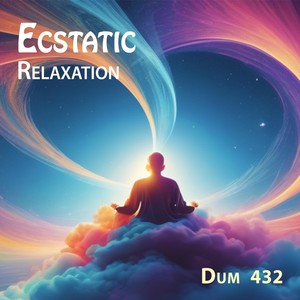 Ecstatic Relaxation