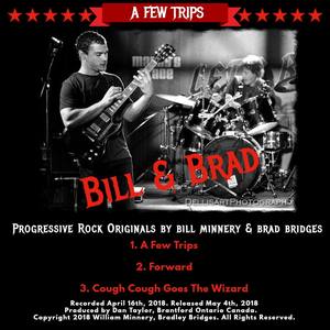 Bill & Brad: A Few Trips