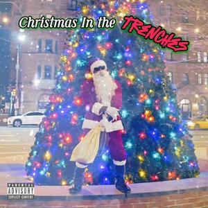 Christmas In the Trenches (Explicit)