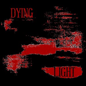 DYING LIGHT