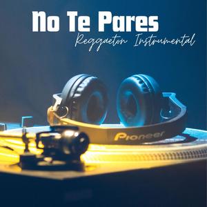 No Te Pares