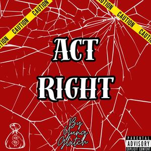 ACT RIGHT (Explicit)