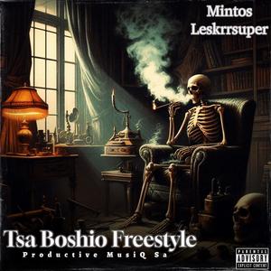 Tsa Boshio Freestyle (feat. Productive MusiQ Sa)