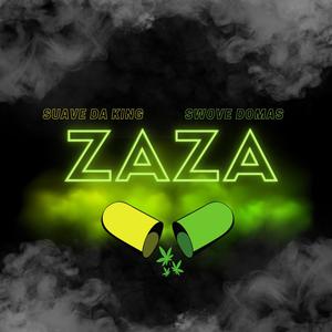 ZaZa (feat. Suave The King) [Explicit]