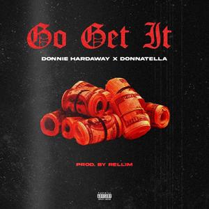 Donnie Hardaway - Go Get It (Explicit)