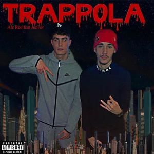 Trappola (feat. JUN7OR) [Explicit]