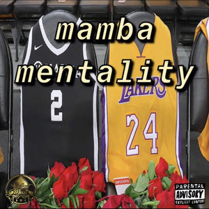 Mamba Mentality (Explicit)